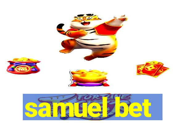 samuel bet